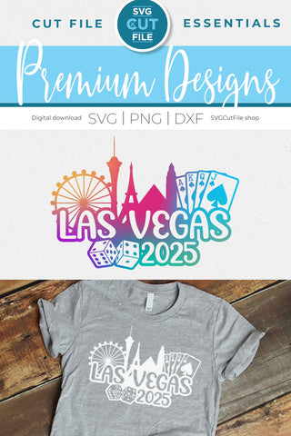 Las Vegas svg 2025 Great for a Birthday Weekend Vacation or Girls Trip SVG SVG Cut File 