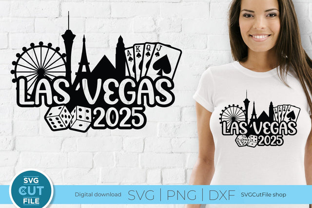 Las Vegas svg 2025 Great for a Birthday Weekend Vacation or Girls Trip SVG SVG Cut File 
