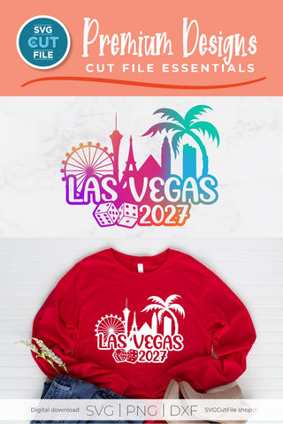 Las Vegas svg 2027 Great for a Birthday Vacation Weekend or Girls Trip SVG SVG Cut File 