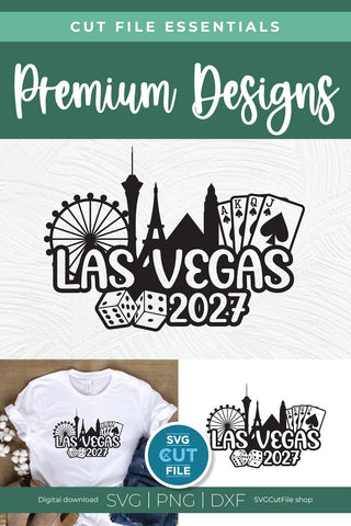 Las Vegas svg 2027 Great for a Birthday Weekend Vacation or Girls Trip SVG SVG Cut File 