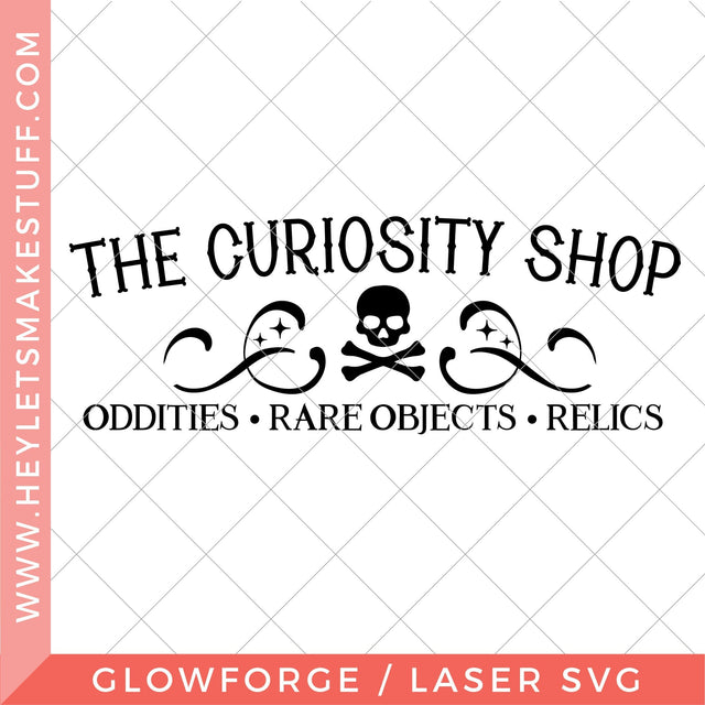 Laser Curiosity Shop Sign SVG Hey Let's Make Stuff 