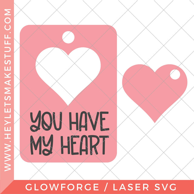 Laser You Have My Heart Keychain SVG Hey Let's Make Stuff 