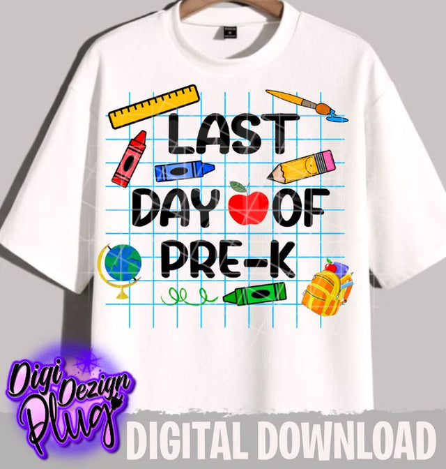 Last Day Of Pre K Png- Last Day of SCHOOL Png- Digital Download Sublimation DigiDezigns 