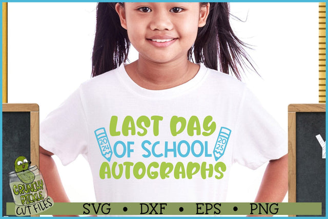 Last Day of School Autographs 2024-2025 V1 SVG Crunchy Pickle 