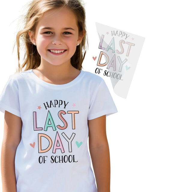 Last Day of School DTF Transfer Physical So Fontsy T-Shirt Iron-On Transfer Shop