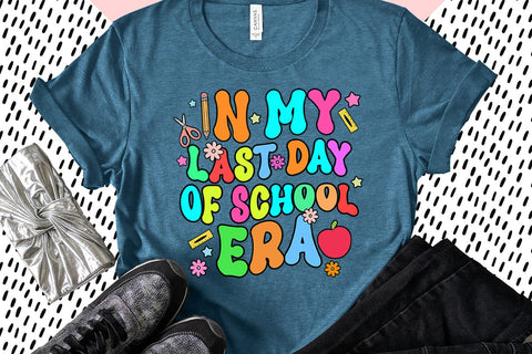 Last Day of School Era I End of School Teacher Sublimation Sublimation Happy Printables Club 