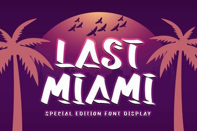 Last Miami Font Prasetya Letter 