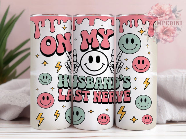 Last Nerve Husband 20oz Tumbler Wrap, Last Nerve Tumbler, Funny Tumbler Design, 20oz Tumbler Wrap, Marriage Tumbler, Sublimation Tumbler Wrap, Humor Tumbler Sublimation Li Zamperini 