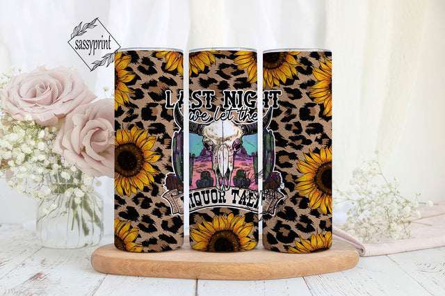 Last Night We Let The Liquor Talk Tumbler Wrap, Western Cowhide Leopard Sunflowers 20 Oz Skinny Tumbler Sublimation Designs PNG Sublimation sassyprint 