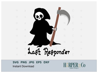 LAST RESPONDER SVG PNG Cut EPS File SVG HarperNCo 