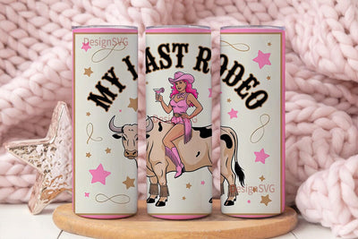 Last Rodeo Tumbler Wrap PNG Sublimation DesignSVG 