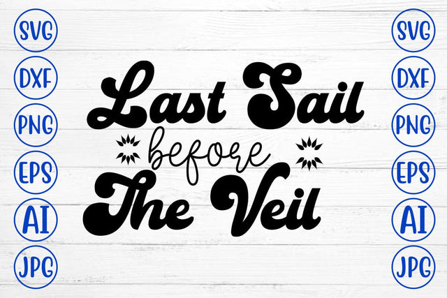 Last Sail Before The Veil SVG SVG Syaman 