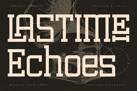 Lastime Echoes - Display Slab Serif Font Letterena Studios 