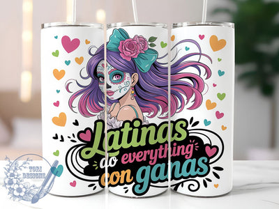 Latina Self Love Motivational Tumbler, Spanish Quote Cup, Con Ganas Wrap, Motivational Drinkware, Empowerment Gift Idea, 20Oz Sublimation Wrap, Inspirational Latina Design Sublimation ToriDesigns 