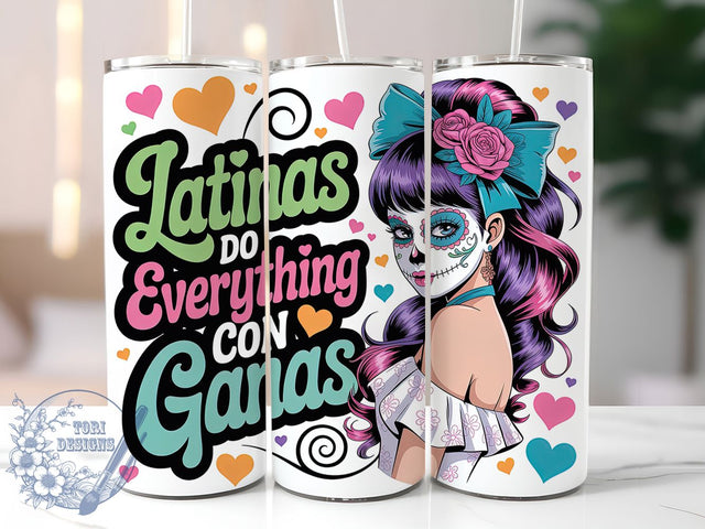 Latina Self Love Motivational Tumbler, Spanish Quote Cup, Con Ganas Wrap, Motivational Drinkware, Empowerment Gift Idea, 20Oz Sublimation Wrap, Inspirational Latina Design Sublimation ToriDesigns 