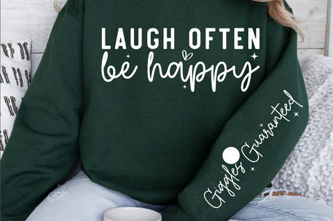 Laugh often be happy Sleeve SVG Design SVG Designangry 