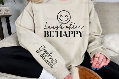 Laugh often be happy Sleeve SVG Design SVG Designangry 