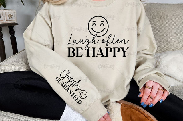 Laugh often be happy Sleeve SVG Design SVG Designangry 