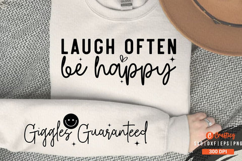 Laugh often be happy Sleeve SVG Design SVG Designangry 