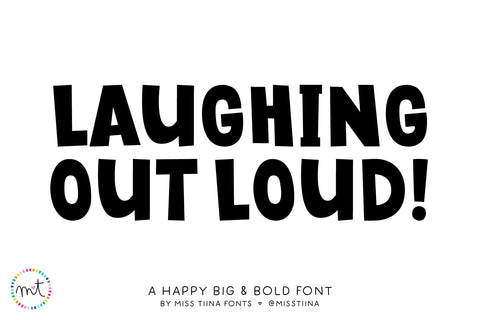 Laughing Out Loud Font Miss Tiina 