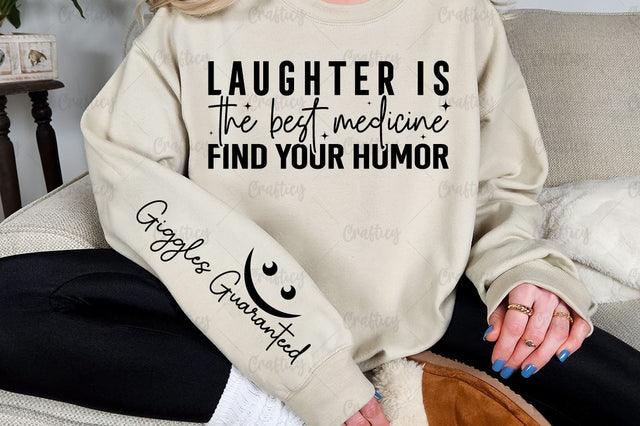 Laughter is the best medicine find your humor Sleeve SVG Design SVG Designangry 