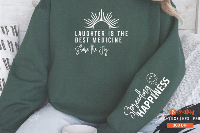Laughter is the Best Medicine Share the Joy Sleeve SVG Design SVG Designangry 