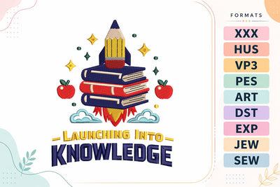 Launching Into Knowledge Back To School Embroidery Design Embroidery/Applique DESIGNS sg embroidery 