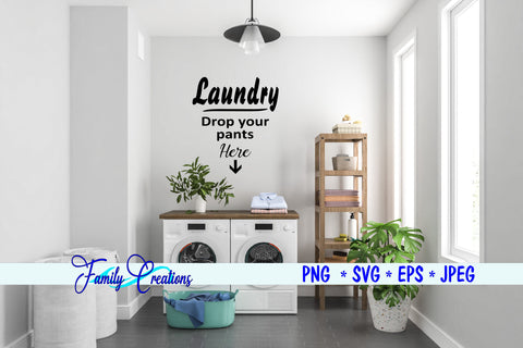 Laundry Drop Your Pants Here SVG Family Creations 