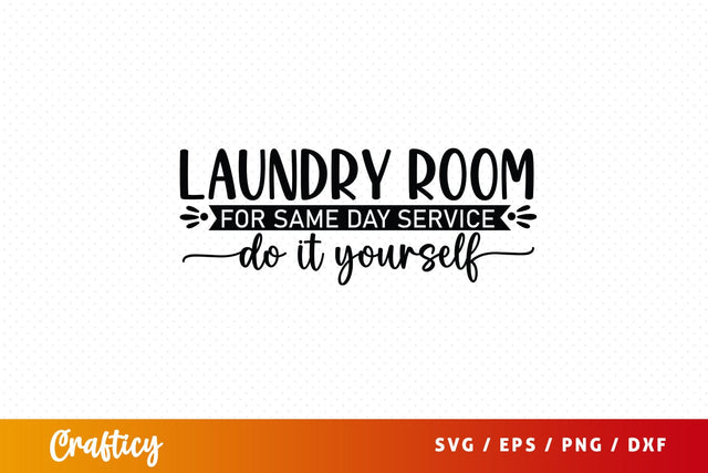 Laundry room for same day service do it yourself SVG Design SVG Designangry 