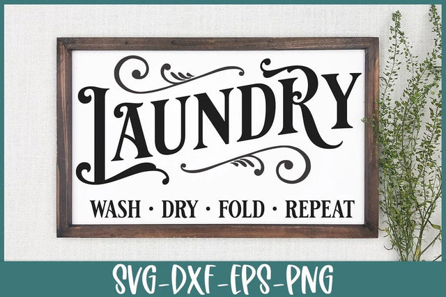 Laundry Room SVG - Farmhouse Laundry Sign Cut File SVG Silhouette School Blog Design Shop 