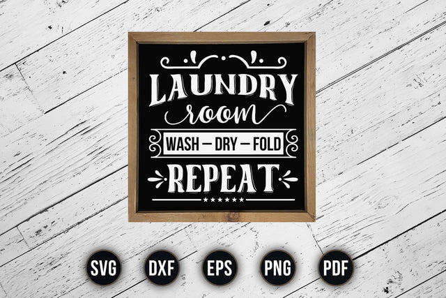 Laundry Room Wash Dry Fold Repeat Saying SVG SVG CraftLabSVG 