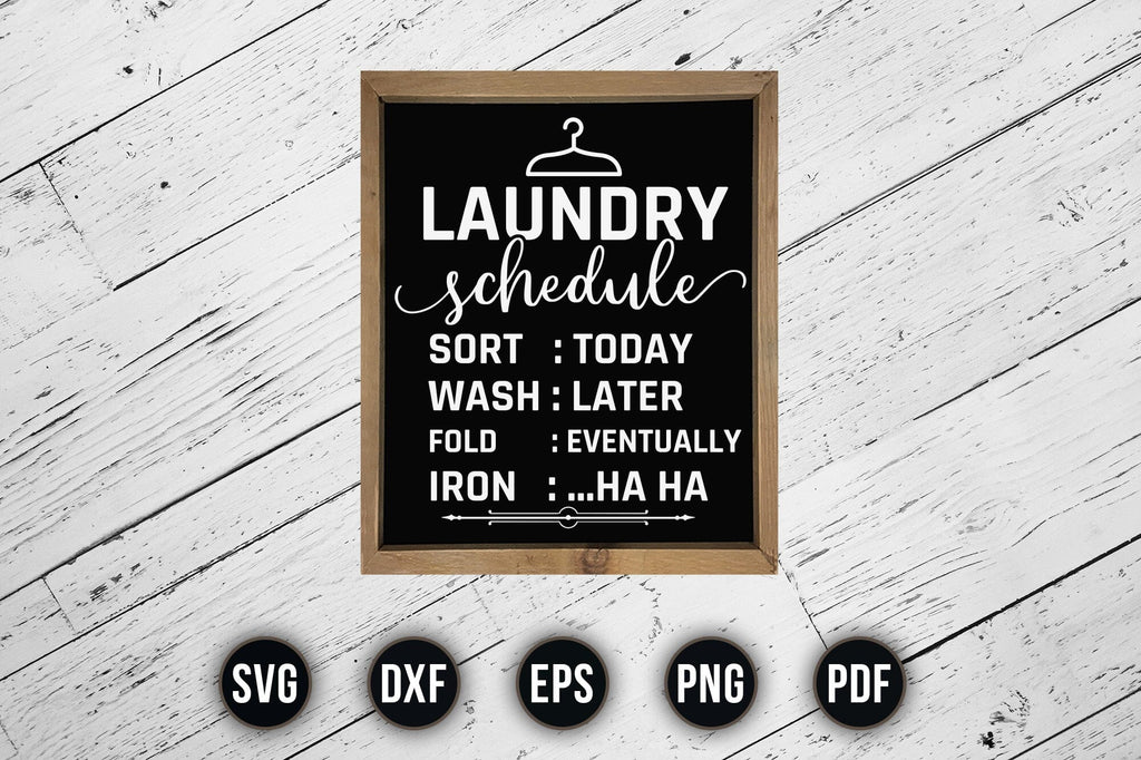Laundry Schedule Room Sayings Sign SVG - So Fontsy
