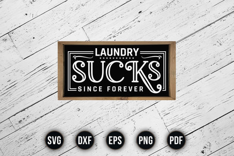 Laundry Sucks Since Forever - Laundry Room SVG SVG CraftLabSVG 