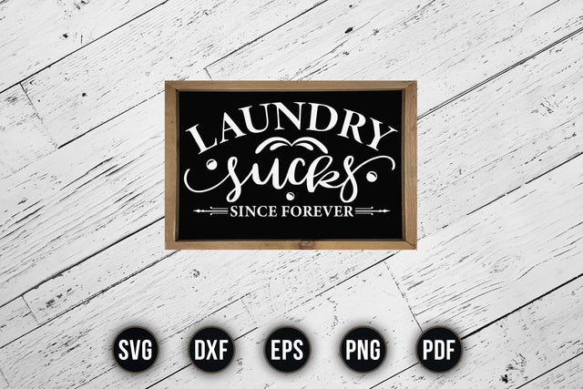 Laundry Sucks Since Forever Sayings Sign SVG SVG CraftLabSVG 