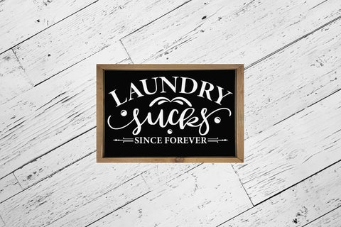 Laundry Sucks Since Forever Sayings Sign SVG SVG CraftLabSVG 