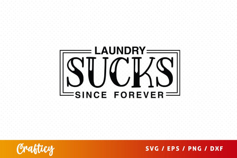 Laundry sucks since forever SVGDesign SVG Designangry 