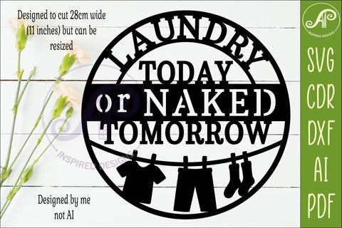 Laundry Today Or Naked Tomorrow SVG Funny Laundry Room Sign SVG APInspireddesigns 