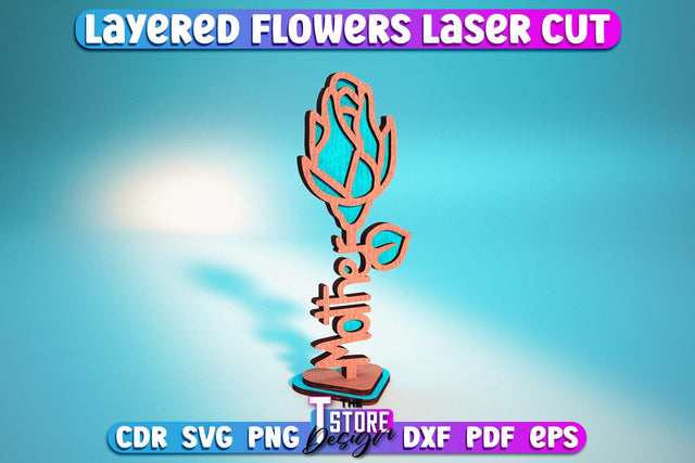 Layered Flower Design | Flower Word Design | Gift Design | Mother's Day | CNC File SVG The T Store Design 