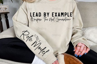Lead by example inspire the next generation Sleeve SVG Design Sublimation Designangry 