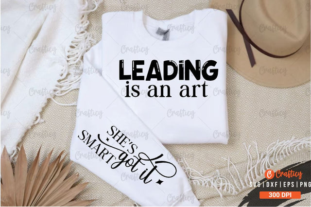 Leading is an art Sleeve SVG Design SVG Designangry 