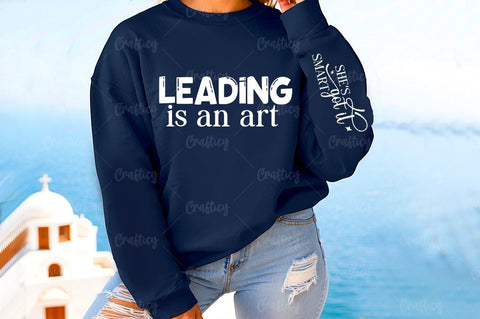 Leading is an art Sleeve SVG Design SVG Designangry 