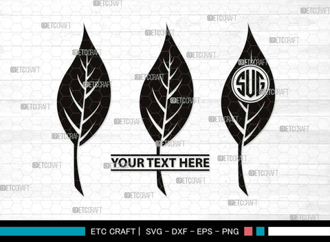 Leaf Monogram, Leaf Silhouette, Leaf SVG, Plants Svg, Leaves Svg, Tropical Leaves Svg, Monstera Svg, Fall Leaf Svg, SB00503 SVG ETC Craft 