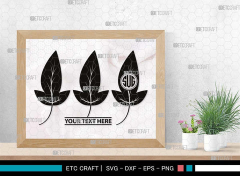 Leaf Monogram, Leaf Silhouette, Leaf SVG, Plants Svg, Leaves Svg, Tropical Leaves Svg, Monstera Svg, Fall Leaf Svg, SB00503 SVG ETC Craft 
