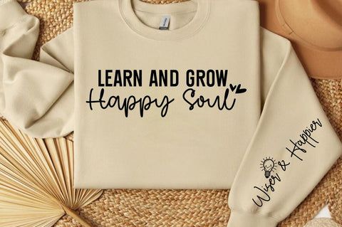 Learn and grow happy soul Sleeve SVG Design SVG Designangry 