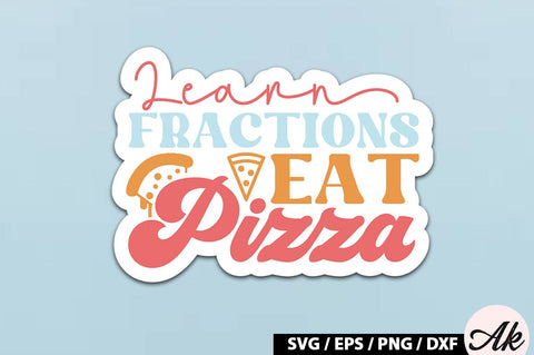 Learn fractions eat pizza Retro Stickers SVG akazaddesign 