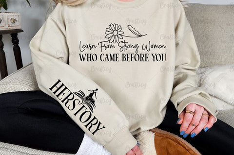 Learn from strong women who came before you Sleeve SVG Design SVG Designangry 