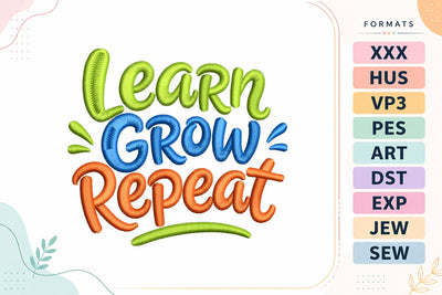 Learn Grow Repeat Educational Embroidery Embroidery/Applique DESIGNS sg embroidery 