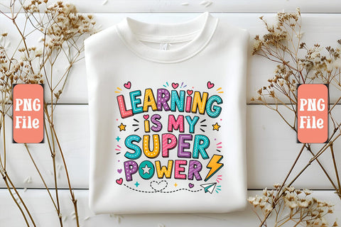 Learning is My Super Power PNG Design Sublimation Craftlabsvg24 