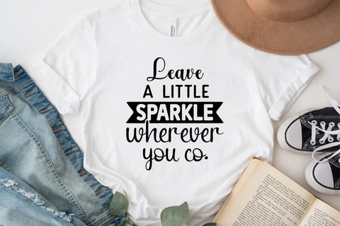 Leave A Little Sparkle Wherever You Co SVG Angelina750 