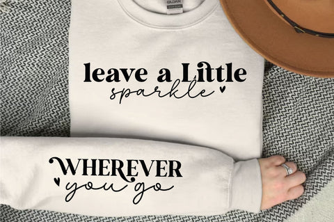 Leave A Little SVG, Sleeve SVG Design,Motivational Sleeve Svg Design SVG Regulrcrative 